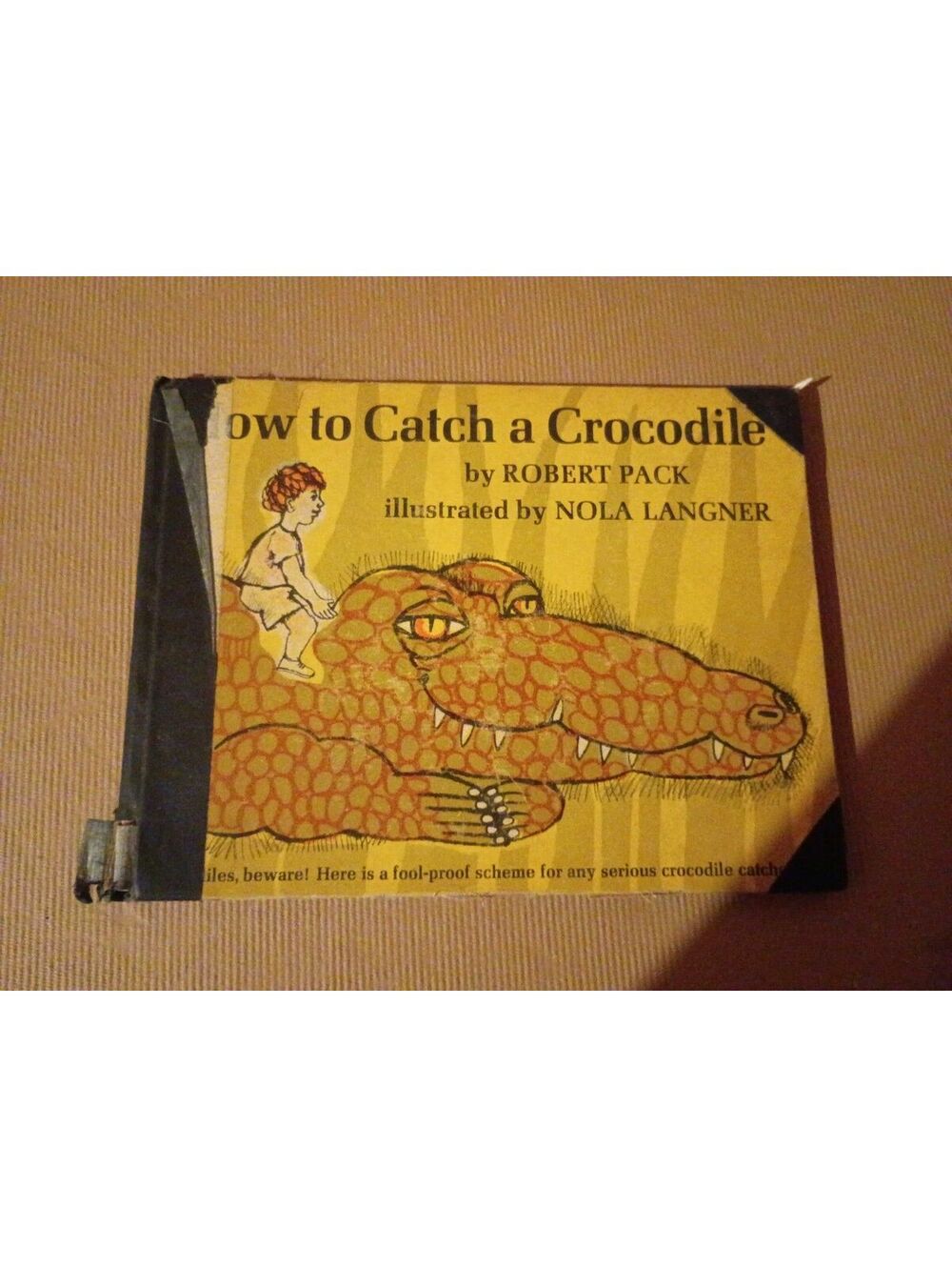 How to Catch a Crocodile by Robert Pack, Illustrated by Nola Langner - Vintage 1